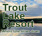Trout Lake Resort